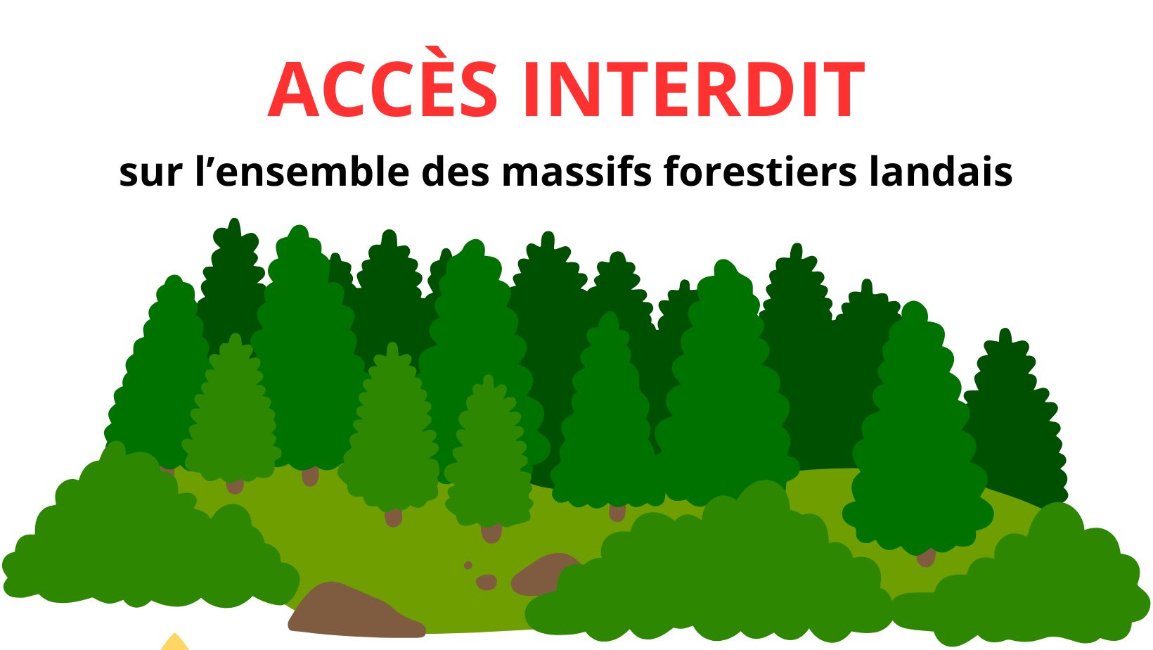 Interdiction d'accès au massif forestier